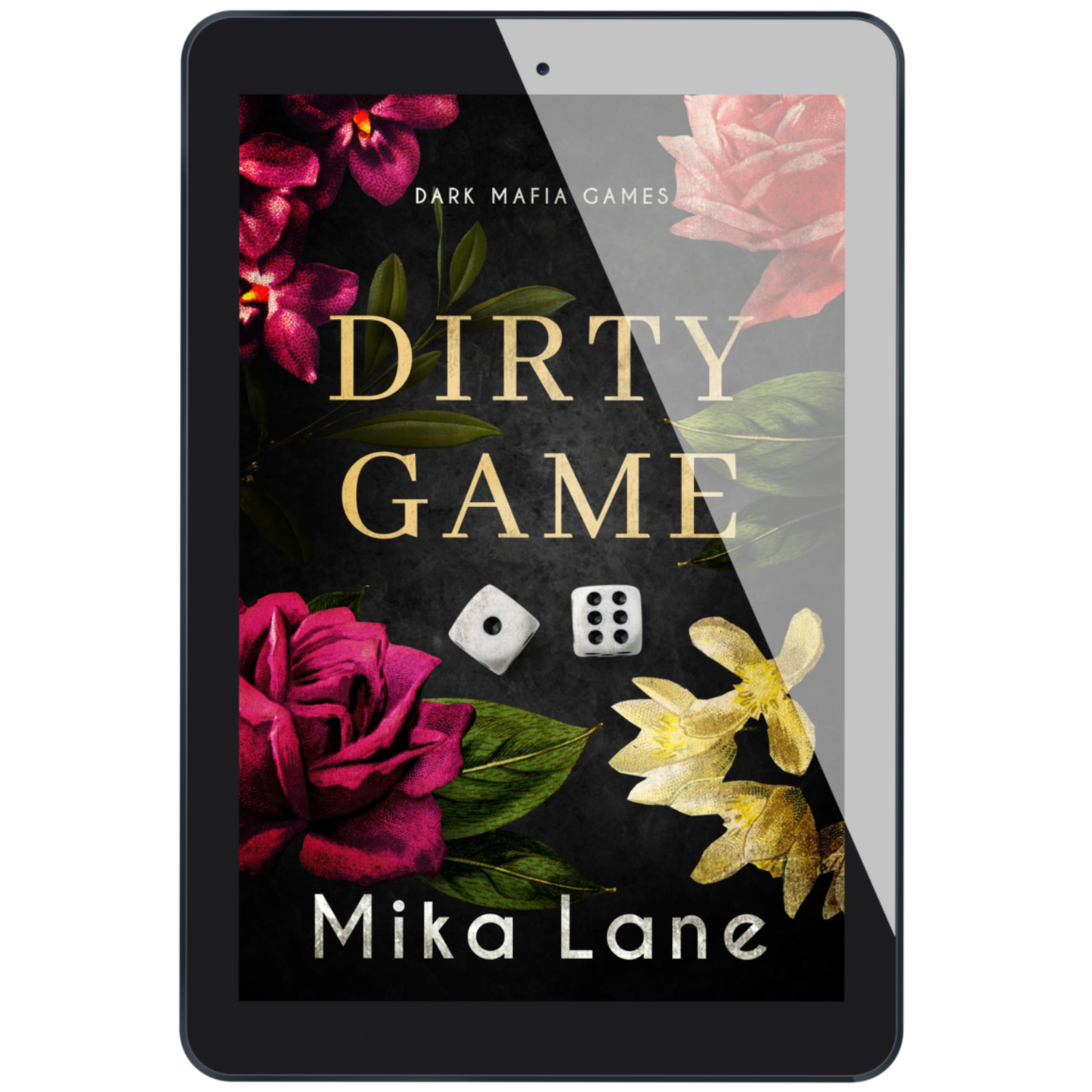 E-reader displaying the book cover of 'Dirty Game' by Mika Lane with flowers and dice on a black background.