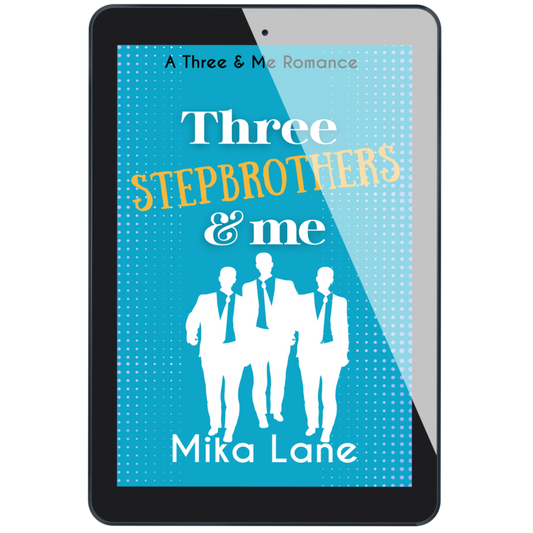 Three Stepbrothers & Me: A Romance Ebook