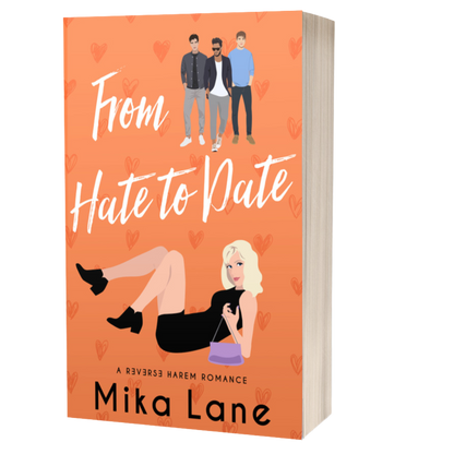 Book cover of 'From Hate to Date' by Mika Lane with illustrations of three men and a woman on an orange background.